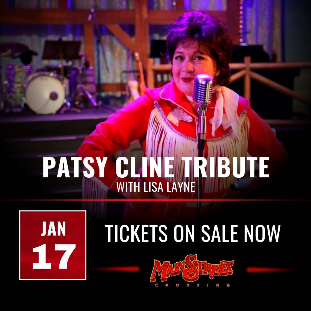 Reflections of Patsy Cline with Lisa Layne at Main Street Crossing